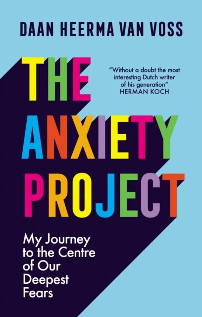 Cover for Daan Heerma van Voss · The Anxiety Project (Inbunden Bok) (2023)