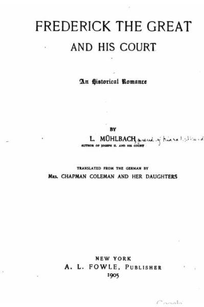 Cover for L Muhlbach · Frederick the Great and his court, an historical romance (Paperback Book) (2016)