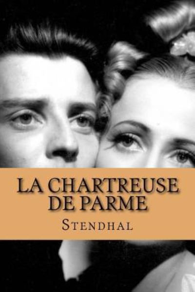 Cover for Stendhal · La chartreuse de parme (Paperback Bog) [French edition] (2016)