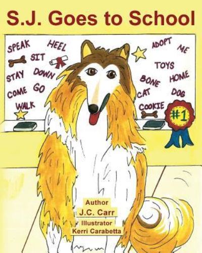 Cover for J C Carr · S.J. Goes to School (Paperback Book) (2016)