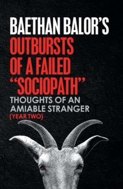 Cover for Baethan Balor · Outbursts of a Failed Sociopath (Paperback Book) (2019)