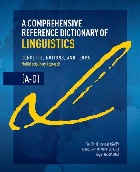 Cover for Huseynaga Rzayev · A Comprehensive Reference Dictionary of Linguistics, A-D (Paperback Book) (2019)