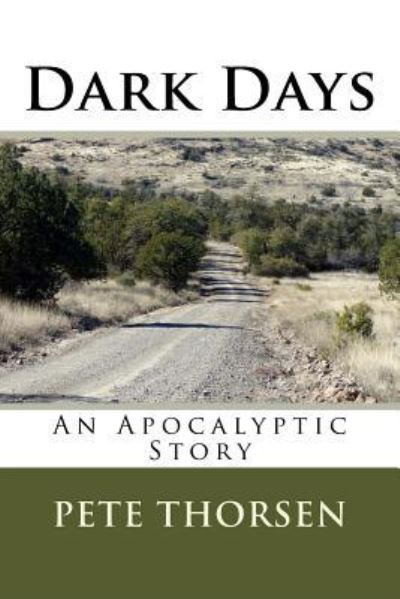 Cover for Pete Thorsen · Dark Days (Paperback Book) (2016)