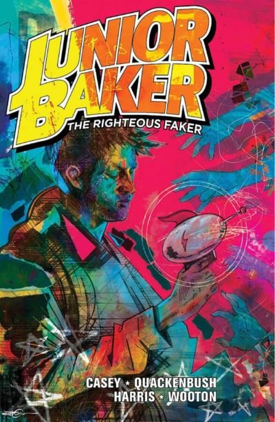 Cover for Joe Casey · Junior Baker The Righteous Faker (Pocketbok) (2024)
