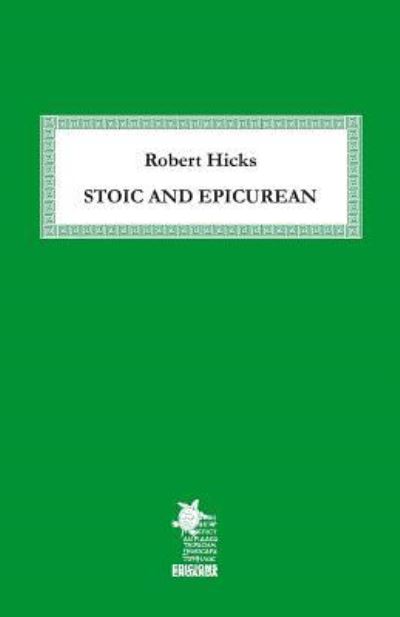 Cover for Robert Hicks · Stoic and Epicurean (Paperback Book) (2016)