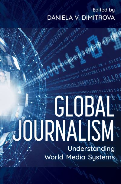 Cover for Global Journalism: Understanding World Media Systems (Hardcover bog) (2021)