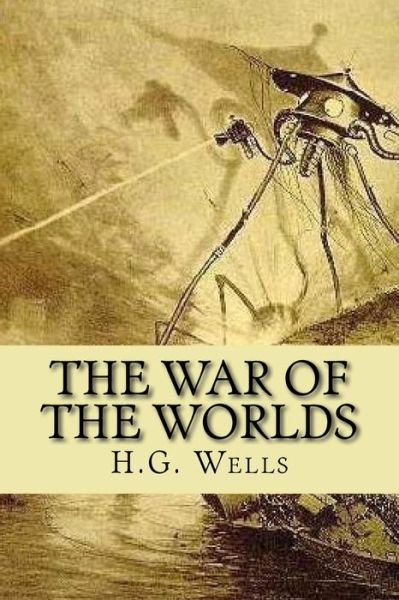 H G Wells · The War of the Worlds (Paperback Book) (2016)