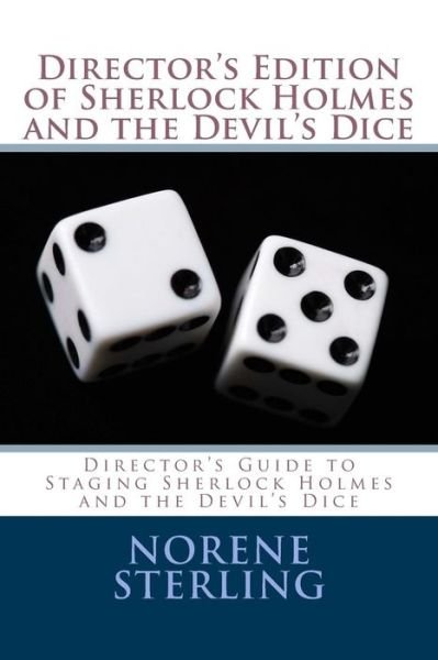 Cover for Norene G Sterling · Director's Edition of Sherlock Holmes and the Devil's Dice (Pocketbok) (2017)