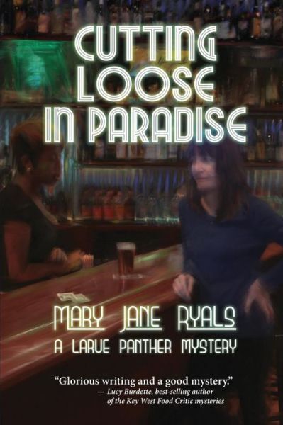 Cover for Mary Jane Ryals · Cutting Loose in Paradise - A Panther LaRue Mystery (Paperback Book) (2015)