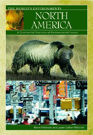 Cover for Kevin Hillstrom · North America: A Continental Overview of Environmental Issues - The World's Environments (Gebundenes Buch) (2003)