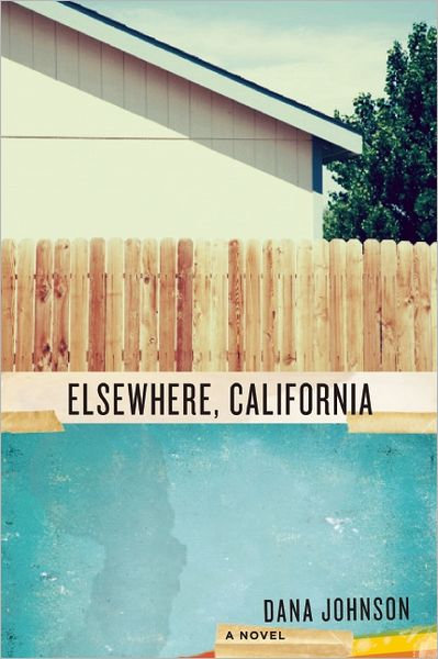 Cover for Dana Johnson · Elsewhere, California: A Novel (Paperback Book) (2012)