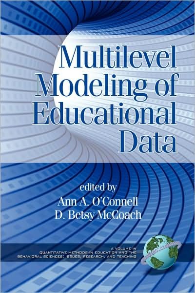 Cover for Ann a O\'connell · Multilevel Modeling of Educational Data (Pb) (Paperback Book) (2008)