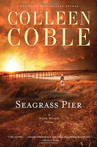 Cover for Colleen Coble · Seagrass Pier - The Hope Beach Series (Paperback Bog) (2014)