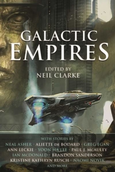 Galactic empires - Neil Clarke - Books -  - 9781597808842 - January 17, 2017