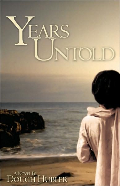 Cover for Dough Hubler · Years Untold (Paperback Book) (2008)