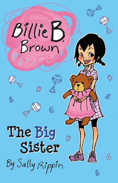 Cover for Billie B. Brown: The Big Sister (Book) (2013)