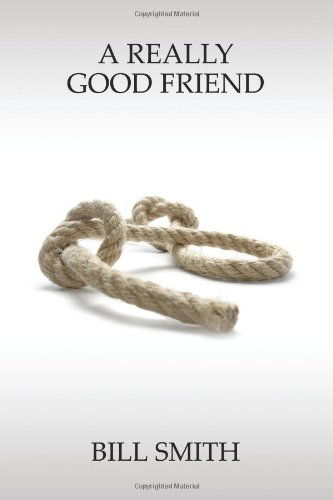 Cover for Bill Smith · A Really Good Friend (Paperback Book) (2012)