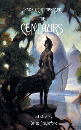 Cover for Andre Lichtenberger · The Centaurs (Pocketbok) (2013)