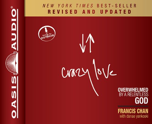 Crazy Love - Francis Chan - Books - END OF LINE CLEARANCE BOOK - 9781613753842 - July 1, 2013