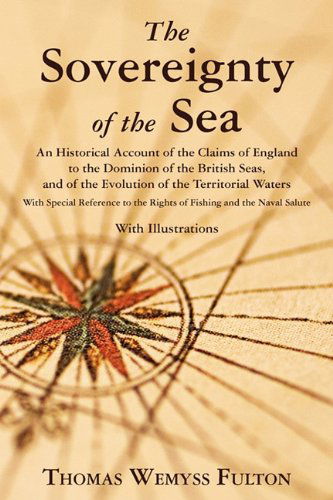 Cover for Thomas Wemyss Fulton · The Sovereignty of the Sea (Paperback Book) [Reprint edition] (2010)