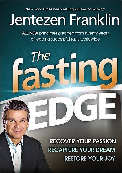 Cover for Jentezen Franklin · Fasting Edge, The (Hardcover Book) (2011)