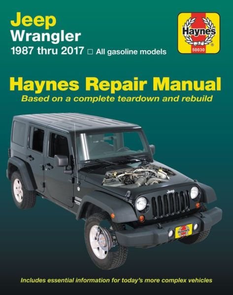 Jeep Wrangler ('87-'17) - Haynes Publishing - Bøger - Haynes Manuals Inc - 9781620922842 - 15. oktober 2017