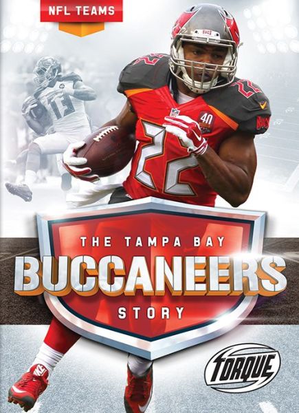 Cover for Larry Mack · Tampa Bay Buccaneers Story - NFL Teams (Hardcover Book) (2018)