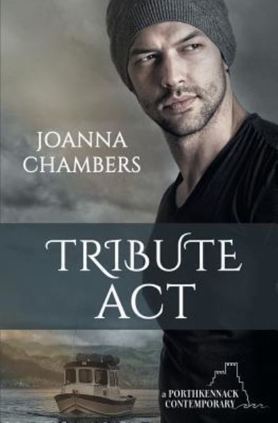 Cover for Joanna Chambers · Tribute Act (Paperback Book) (2018)