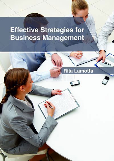 Cover for Rita Lamotta · Effective Strategies for Business Management (Hardcover Book) (2018)