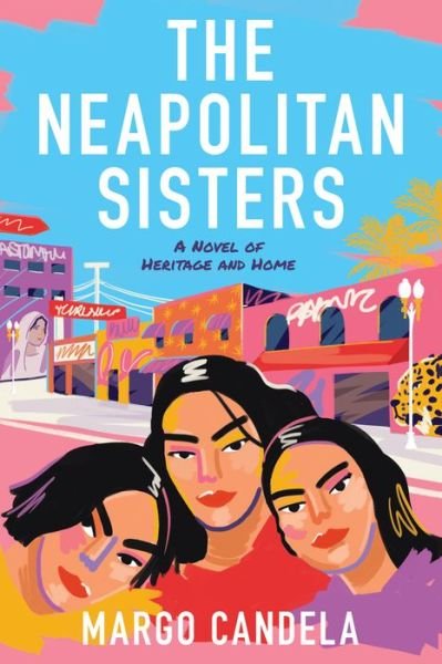 Cover for Margo Candela · The Neapolitan Sisters: A Novel (Paperback Book) (2022)
