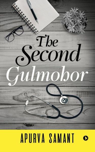 Cover for Apurva Samant · The Second Gulmohor (Pocketbok) (2018)