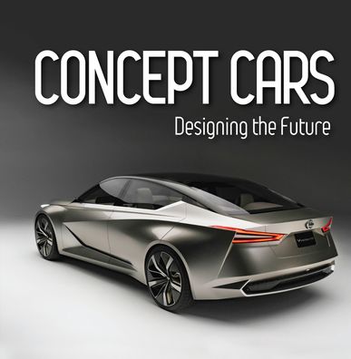 Concept Cars - Publications International Ltd. - Kirjat - Publications International, Limited - 9781645587842 - sunnuntai 29. elokuuta 2021