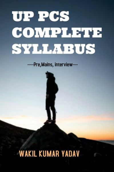 Uppcs Complete Syllabus - Wakil Kumar - Books - Repro Books Limited - 9781647330842 - October 19, 2019