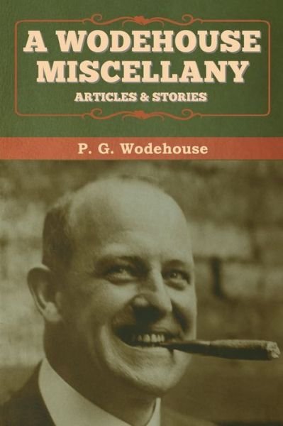 Cover for P G Wodehouse · A Wodehouse Miscellany (Pocketbok) (2020)
