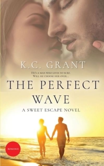 K C Grant · The Perfect Wave (Taschenbuch) (2020)