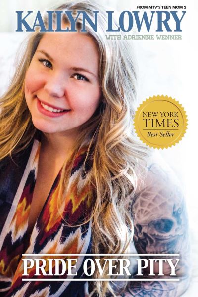 Cover for Kailyn Lowry · Pride over Pity (Book) (2016)