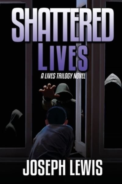 Cover for Joseph Lewis · Shattered Lives (Paperback Book) (2021)