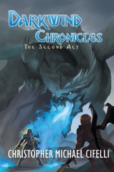 Darkwind Chronicles - Christopher M. Cifelli - Books - URLink Print & Media - 9781684861842 - June 2, 2022