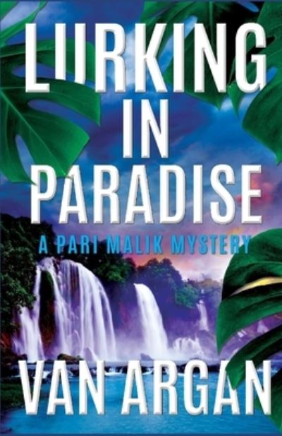 Cover for Van Argan · Lurking in Paradise (Paperback Book) (2019)