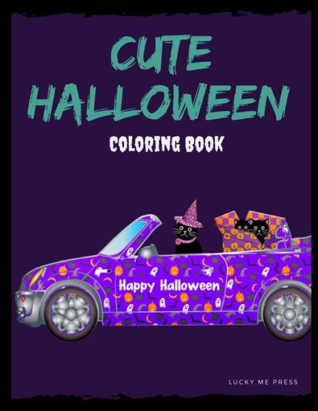 Cover for Lucky Me Press · Cute halloween Coloring Book (Paperback Book) (2019)