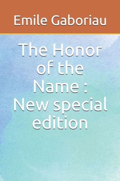 Cover for Émile Gaboriau · The Honor of the Name (Paperback Book) (2019)