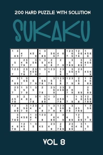Cover for Tewebook Sukaku Puzzle · 200 Hard Puzzle With Solution Sukaku Vol 8 (Taschenbuch) (2019)