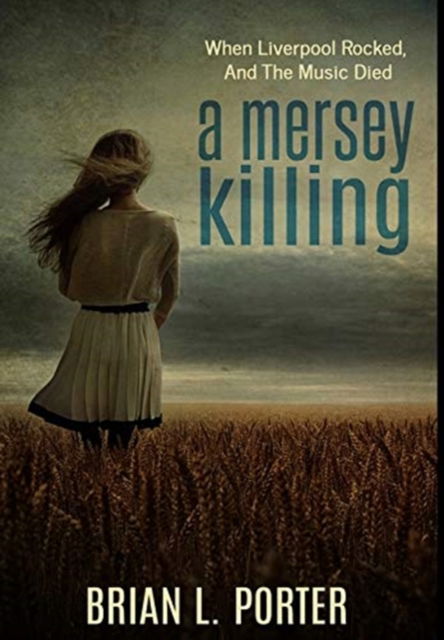 Cover for Brian L Porter · A Mersey Killing (Hardcover Book) (2021)