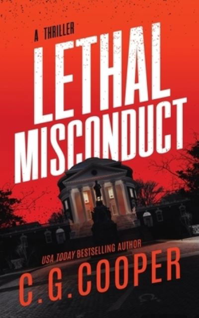 Lethal Misconduct - C G Cooper - Kirjat - Independently Published - 9781717844842 - perjantai 20. heinäkuuta 2018