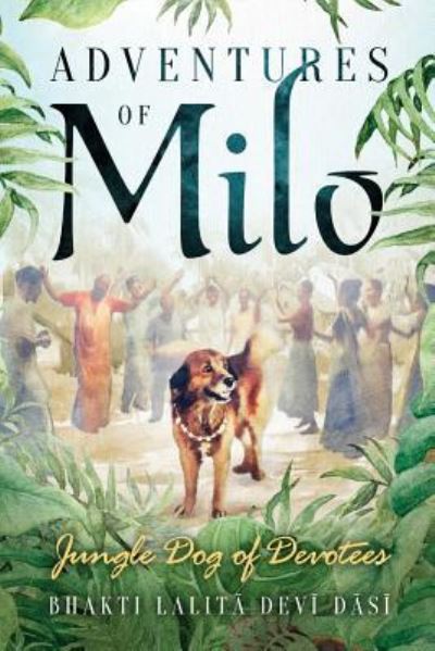 Cover for Bhakti Lalita Devi Dasi · Adventures of Milo (Paperback Book) (2018)