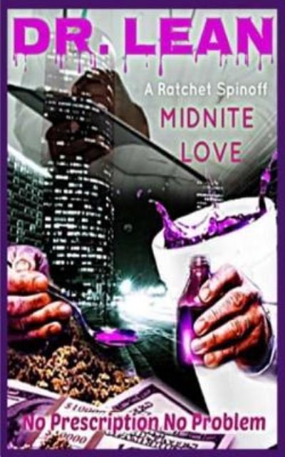 Midnite Love · Dr Lean : No Prescription No Problem (Pocketbok) (2014)