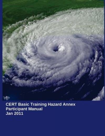 Cover for Federal Emergency Management Agency · CERT Basic Training Hazard Annex (Paperback Book) (2011)