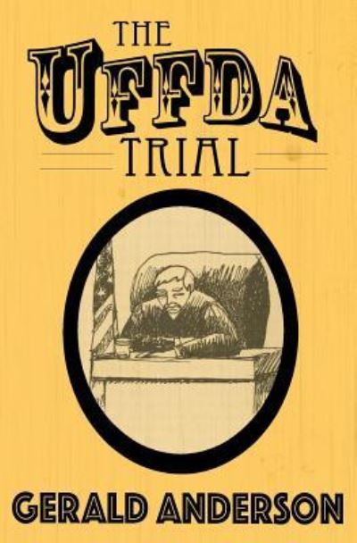 Cover for Gerald Anderson · The Uffda Trial (Paperback Book) (2018)