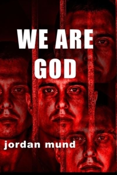 Jordan Mund · We Are God (Pocketbok) (2019)