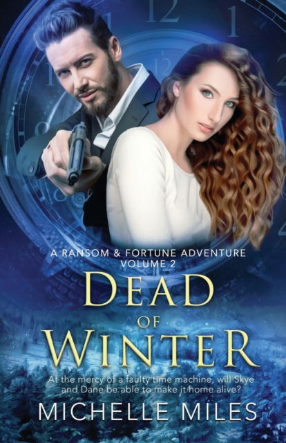 Cover for Michelle Miles · Dead of Winter: A Ransom &amp; Fortune Adventure - Ransom &amp; Fortune Adventure (Pocketbok) (2019)